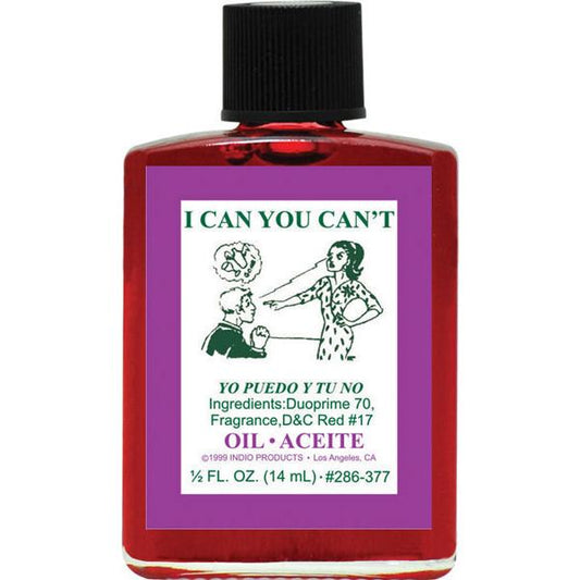 I CAN YOU CAN'T -SPIRITUAL MAGICK INDIO OIL