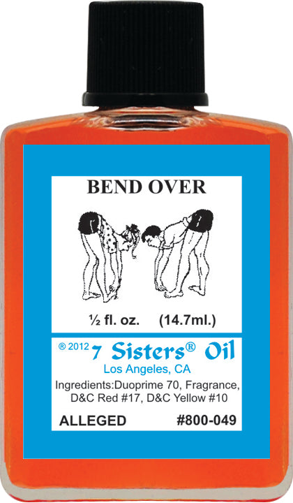 BEND OVER-Spiritual Magick 7Sister's Oil