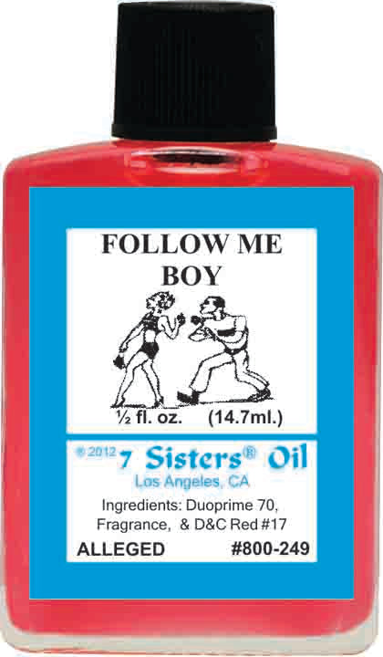 FOLLOW ME BOY-Spiritual Magick 7Sister's Oil