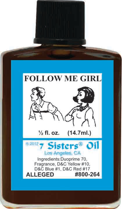 FOLLOW ME GIRL-Spiritual Magick 7Sister's Oil