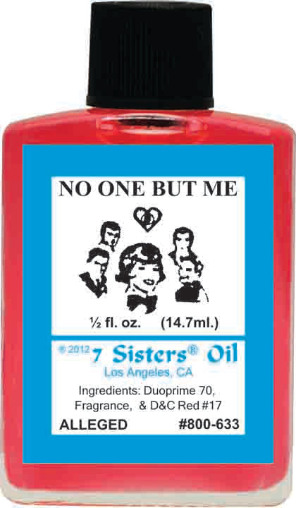 NO ONE BUT ME-Spiritual Magick 7Sister's Oil